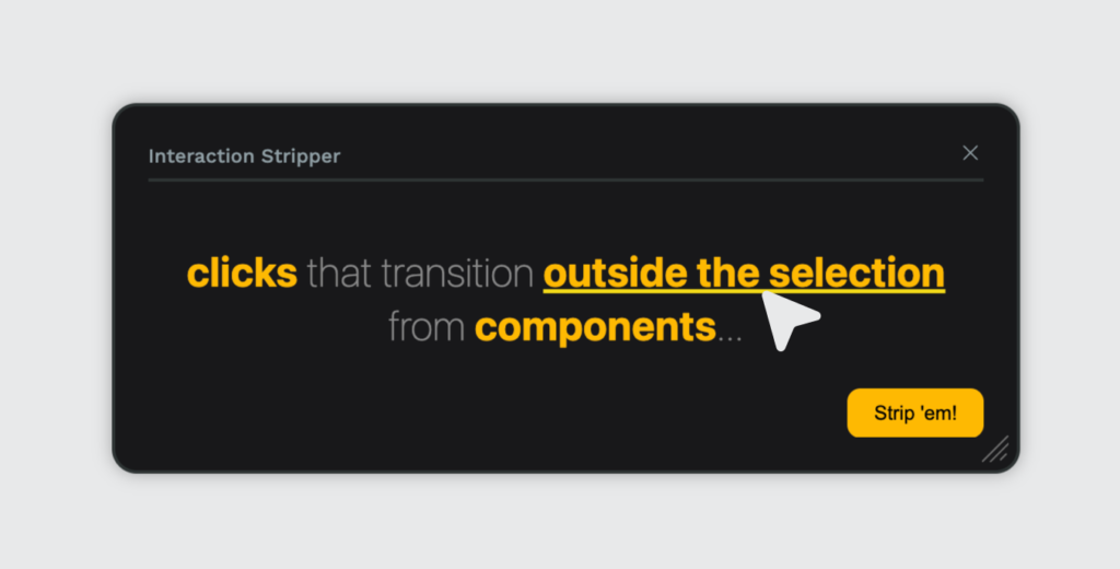 Penpot Interaction Stripper